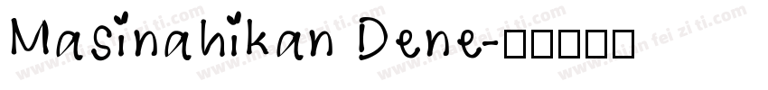 Masinahikan Dene字体转换